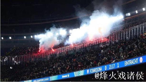 每体：法兰克福球迷在诺坎普制造骚乱，将面临欧